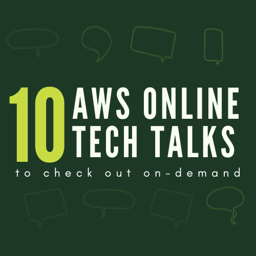 10 AWS tech talks on-demand