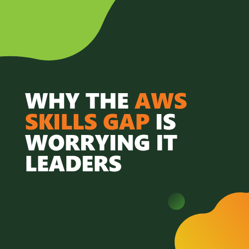 Why the AWS skills gap is worrying IT leaders