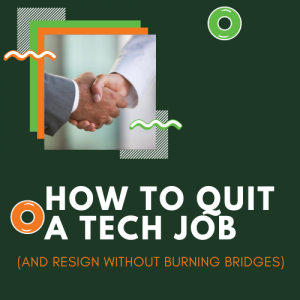 5 steps to quitting your tech job  